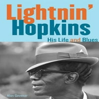 Lightin 'Hopkins: Njegov život i blues