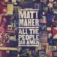 Matt Maher - Svi ljudi su rekli Amen - CD