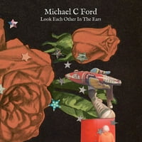 Michael C Ford - pogledajte jedni druge u ušima - vinil