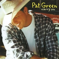 Pat Green - Nastavite - vinil