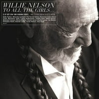 Willie Nelson - na sve djevojke [Limited 180-gram kristalno čist vinil]
