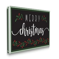 Stupell Industries veseli božićnu frazu preko crne svečane Holly platnena zidna umjetnost, 48, dizajn od AE dizajna
