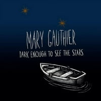 Mary Gauthier - dovoljno mračno da vidi zvijezde - vinil