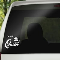 'm his Queen Decal