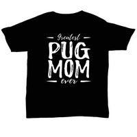 Najveći Mops Mama Unise T-Shirt Funny Pas Mama Poklon Ideja