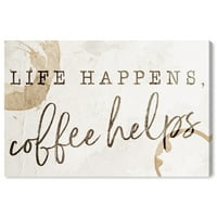 Wynwood Studio Tipografija i citati Zidno umjetničko umjetnost platneni otisci 'Život događa se kava pomaže