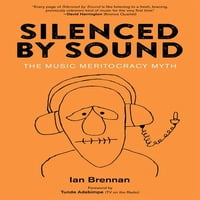Ušutka zvuk: muzička meritokracija mit