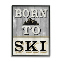 Stupell Industries Rođen na skijaškim montažnim znakovima Grafička umjetnost Black uokviren umjetnička