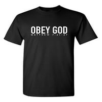 Obey God Sarkastičan Humor Grafički Novost Funny Visok T Shirt