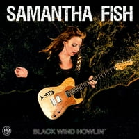Samantha Fish - Crni vjetar Howlin - Vinil