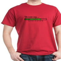 CafePress-Razmišljanje, Molimo Vas Da Budete Strpljivi T-Shirt- Pamuk T-Shirt