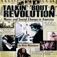 Razgovarajte o revoluciji: muzika i društvene promjene u Americi