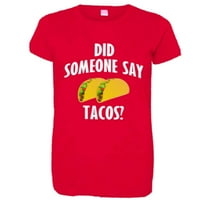 PleaseMeTees Ženske Da Li Je Neko Rekao Tacos Geico Novost Meka Moda Tee