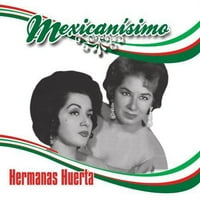 Hermanas Huerta - MexicasiSimo [CD]